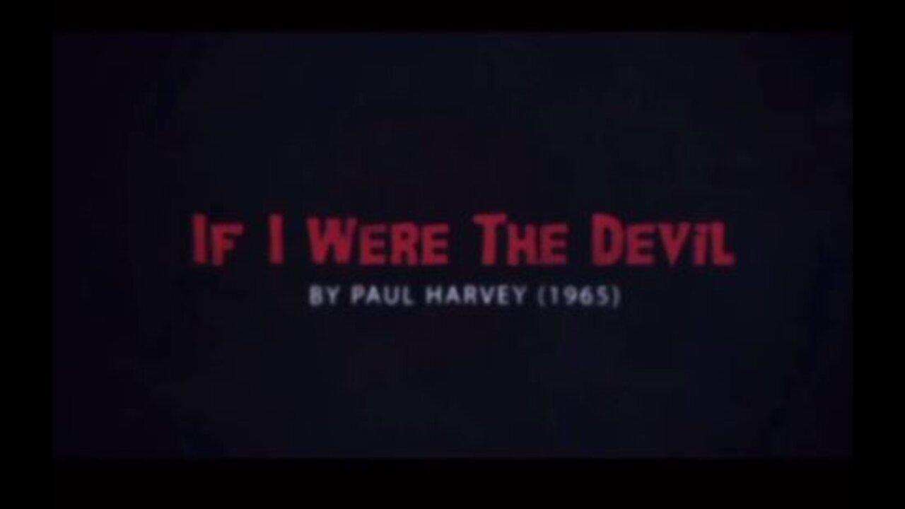 1965 Paul Harvey "If I were the Devil" Deep State Has Been Active Right In Our Faces All Along.