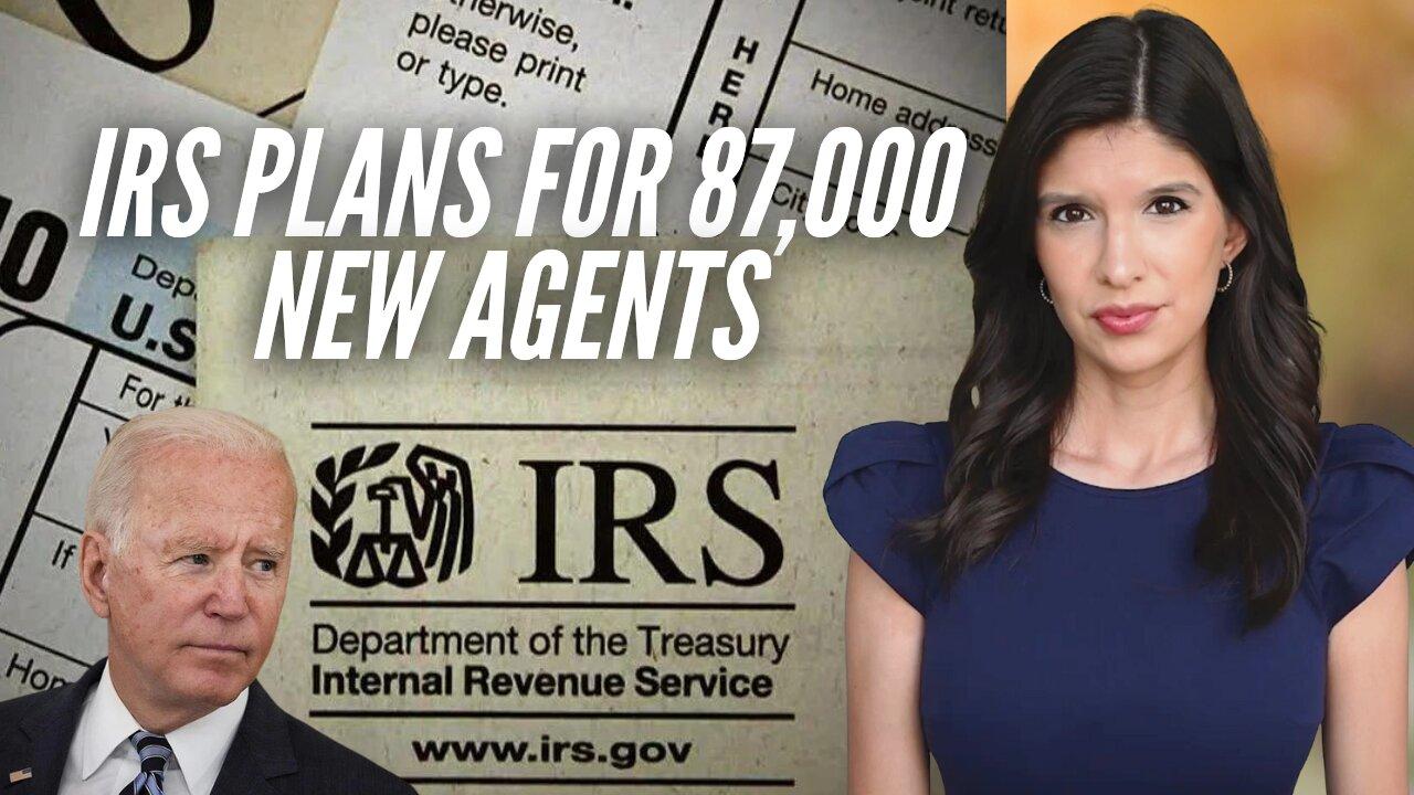 IRS Promises $204 BILLION In Revenue From 87,000 New Agents