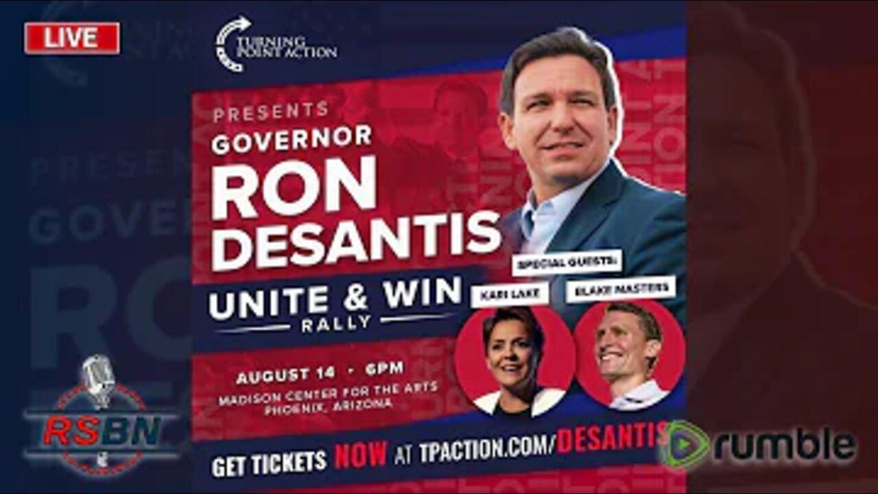 REPLAY: Gov. Ron DeSantis Holds Unite and Win Rally for Trump Backed Candidates in AZ