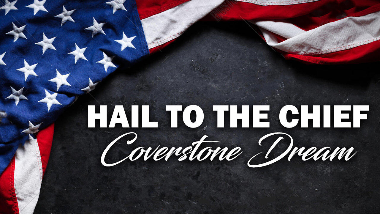 New Coverstone Dream: Hail to the Chief 08/16/2022