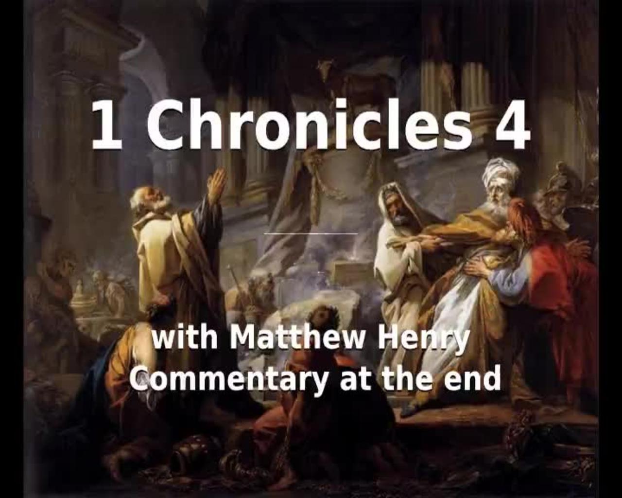 📖🕯 Holy Bible - 1 Chronicles 4 with Matthew Henry Commentary at the end.