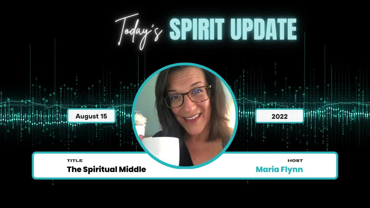 Spirit Update: August 15, 2022