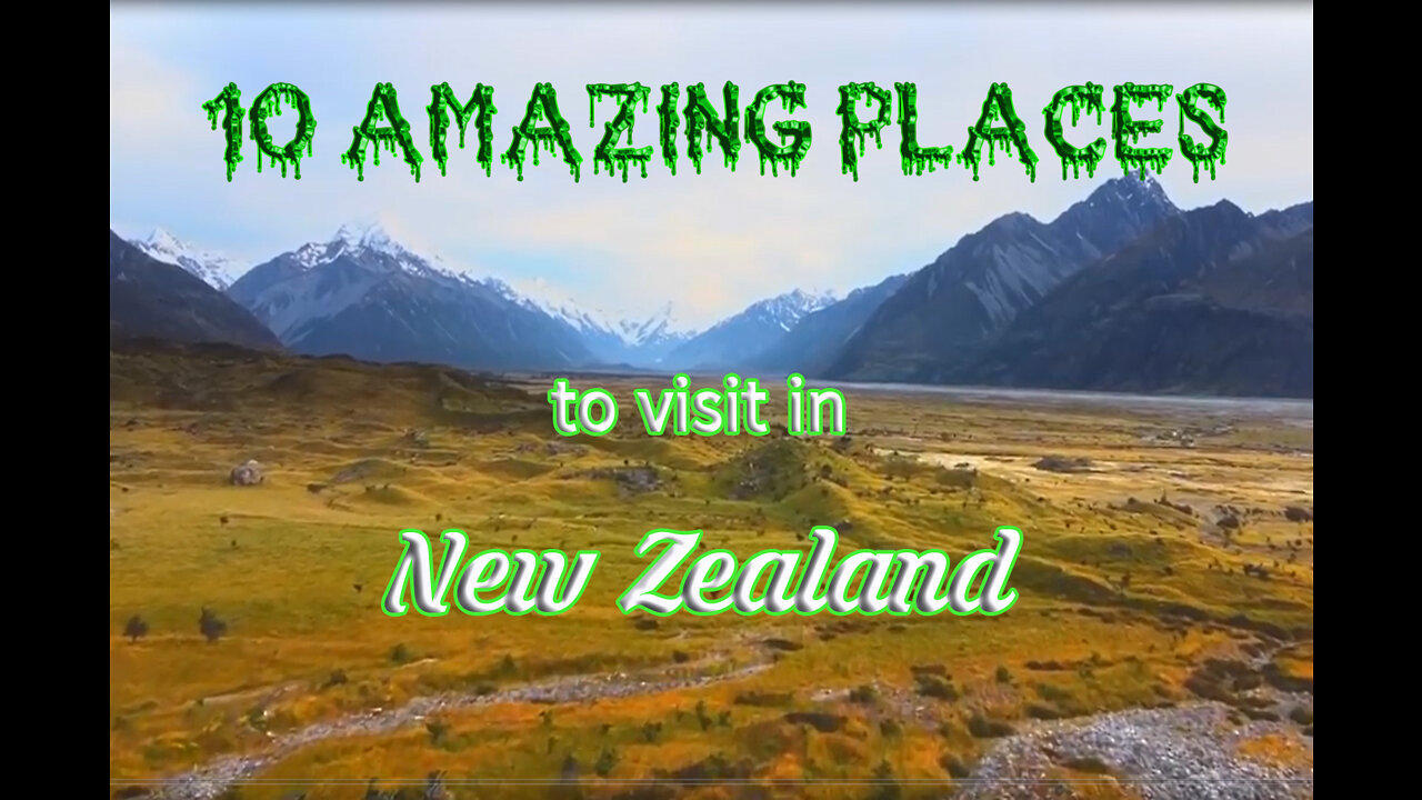 10 best places to visit in New Zealand 2022