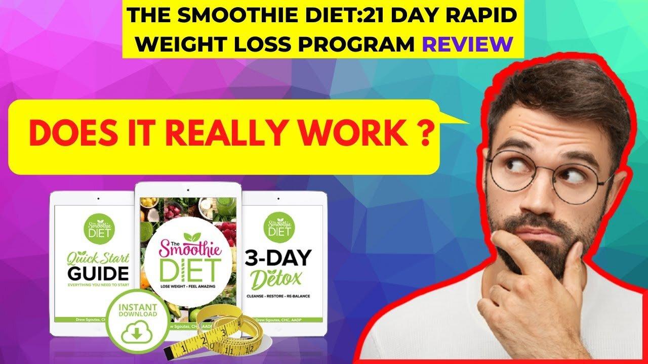 Smoothie Diet 21-Day Review 2022 Rapid Weight Loss Program - Did You Know
