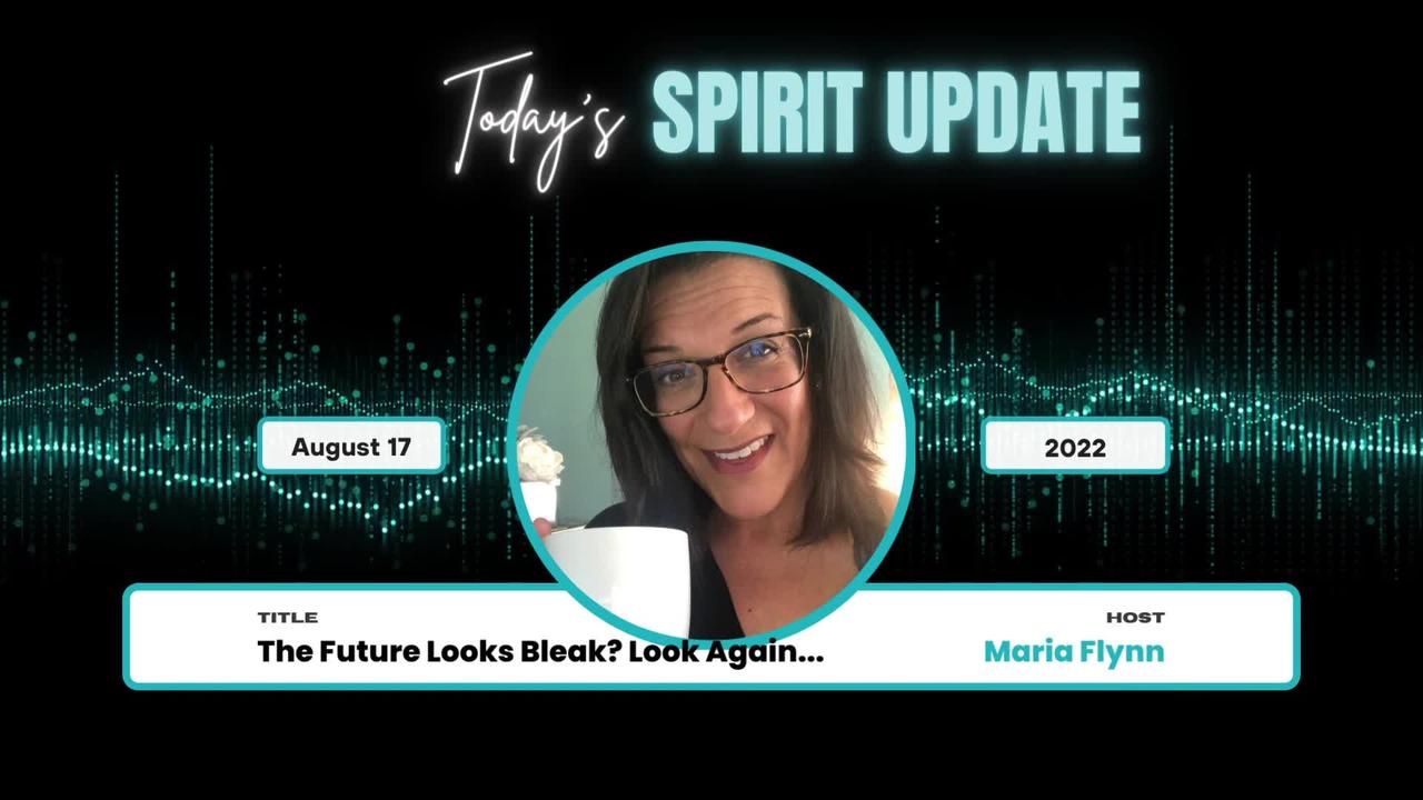 Spirit Update: August 17, 2022