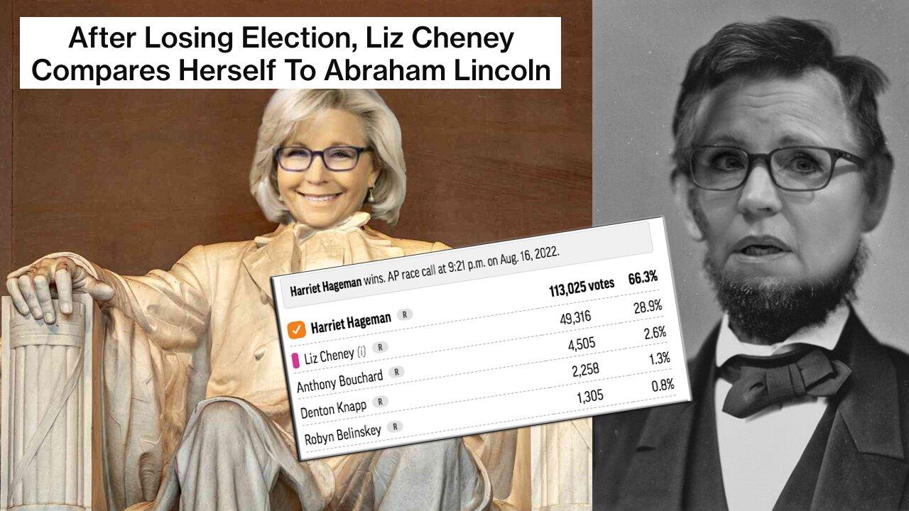 Liz Cheney Loses her primary big league and mocked for comparing herself to Abraham Lincoln