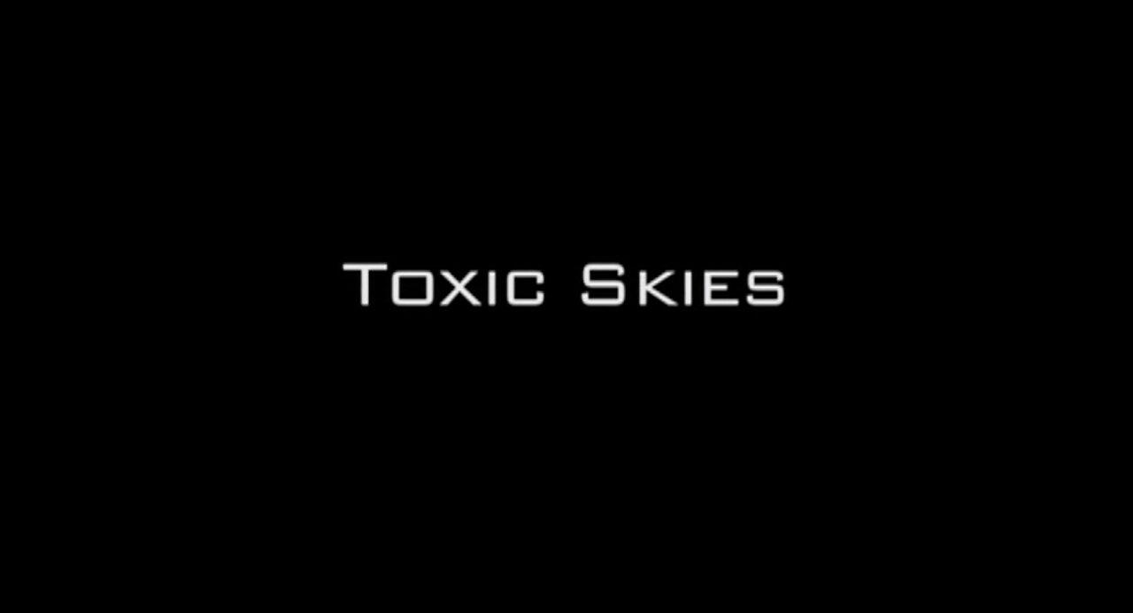 "TOXIC SKIES" starring Anne Heche