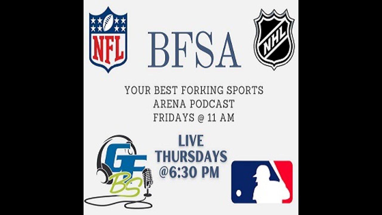 BFSA! Best Forking Sports Arena "Dingers, DeShaun, LEBRON, & WNBA Playoffs"