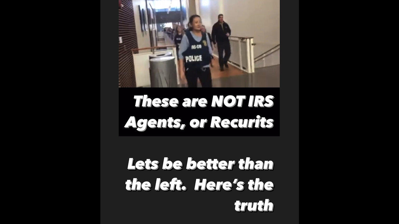 No, they aren’t IRS agents in training. The facts.