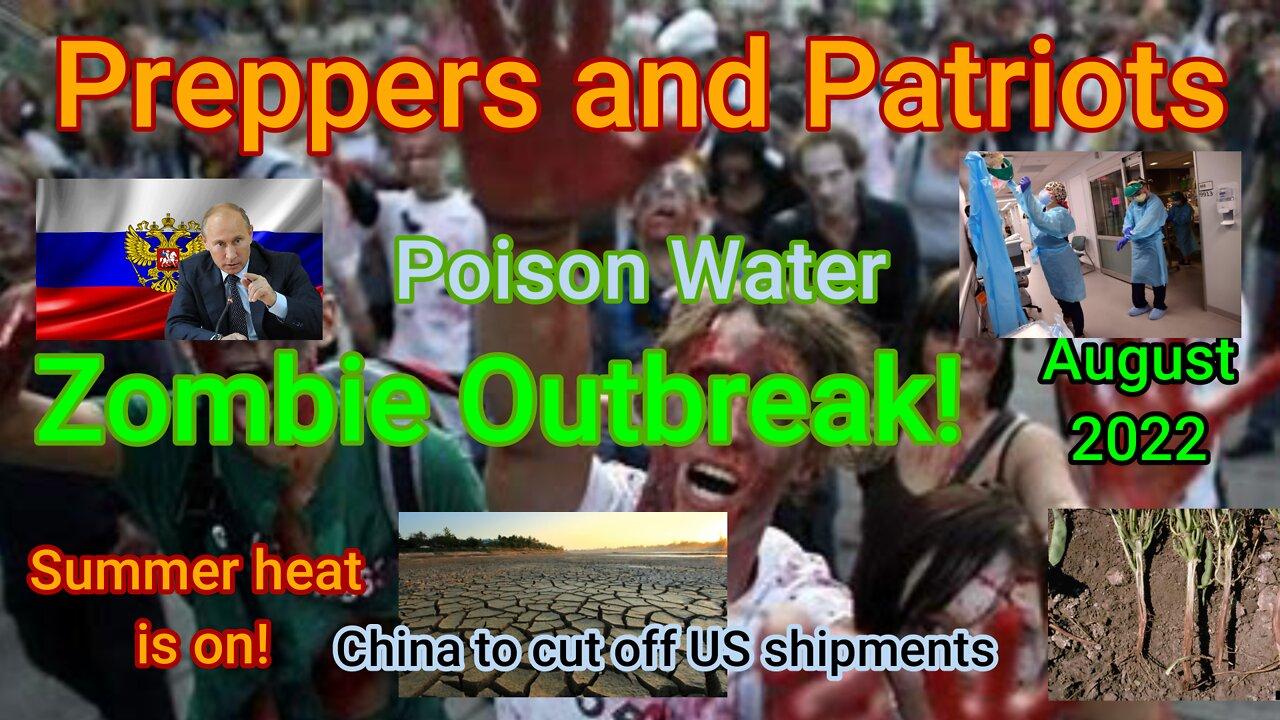 Preppers and Patriots Aug 2022 China to Zombie's
