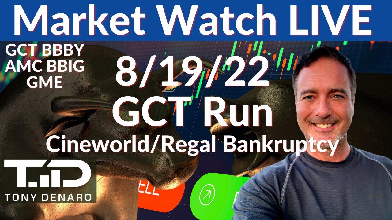 Cineworld Bankruptcy - Stock Market Watch LIVE - 8/19/22 | Tony Denaro | GCT BBIG BBBY AMC GME