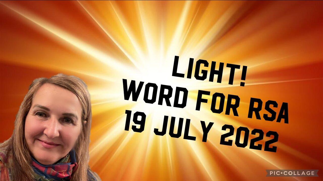 LIGHT! WORD FOR RSA(SOUTH AFRICA)/ 19 July 2022