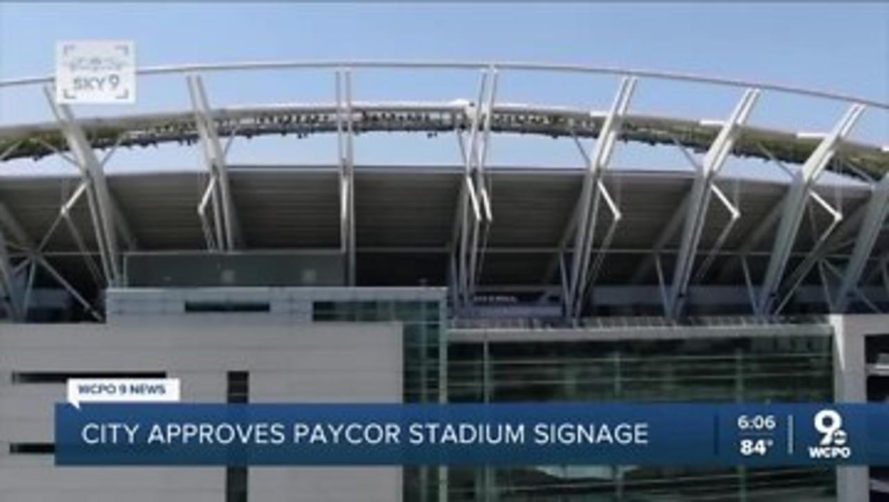 Paycor Stadium signage approved by Cincinnati Planning Commission