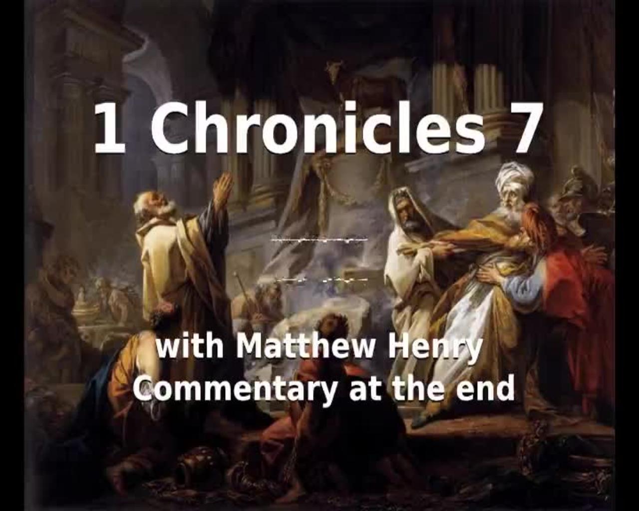 📖🕯 Holy Bible - 1 Chronicles 7 with Matthew Henry Commentary at the end.