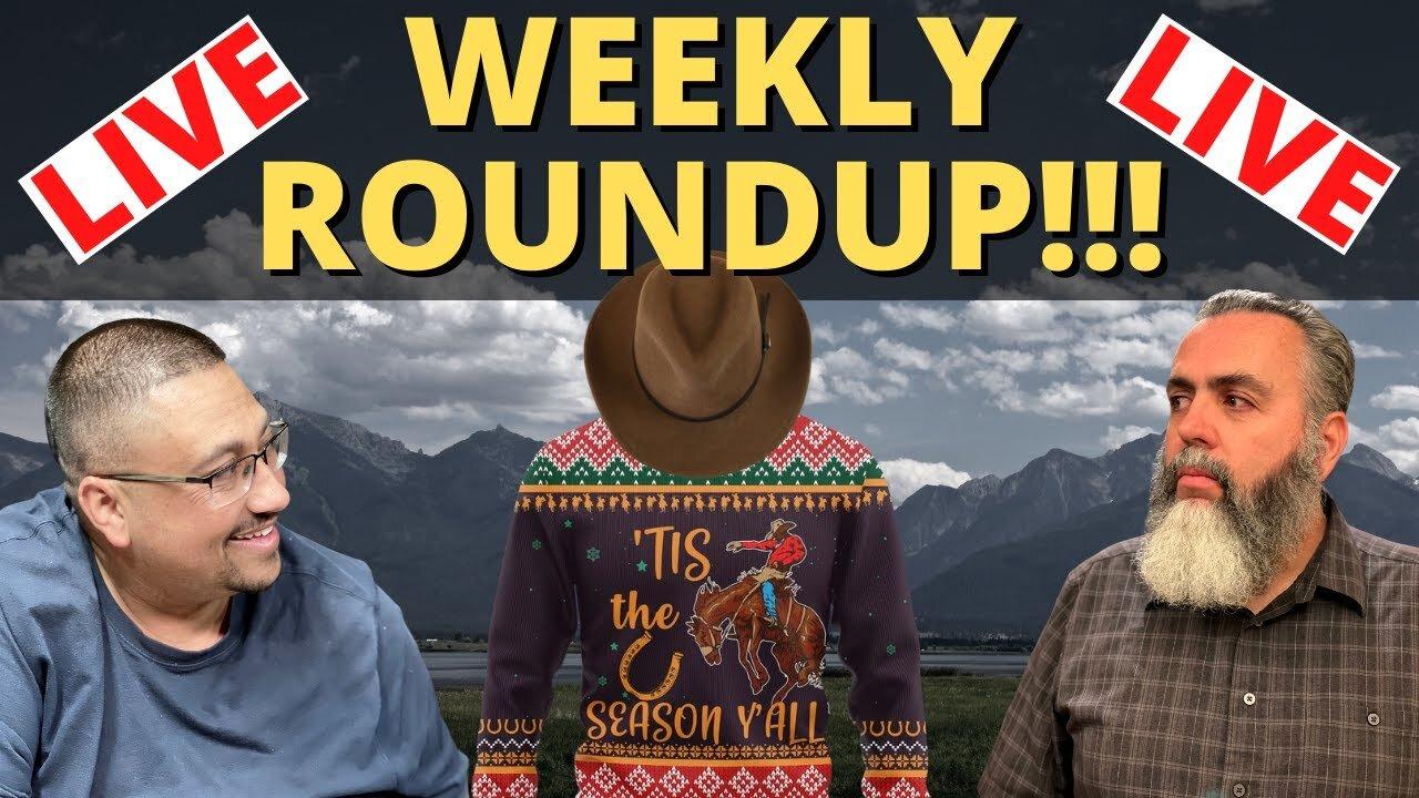 (Originally Aired 12/24/2021) It's a CHRISTMAS EVE Weekly ROUNDUP!!!