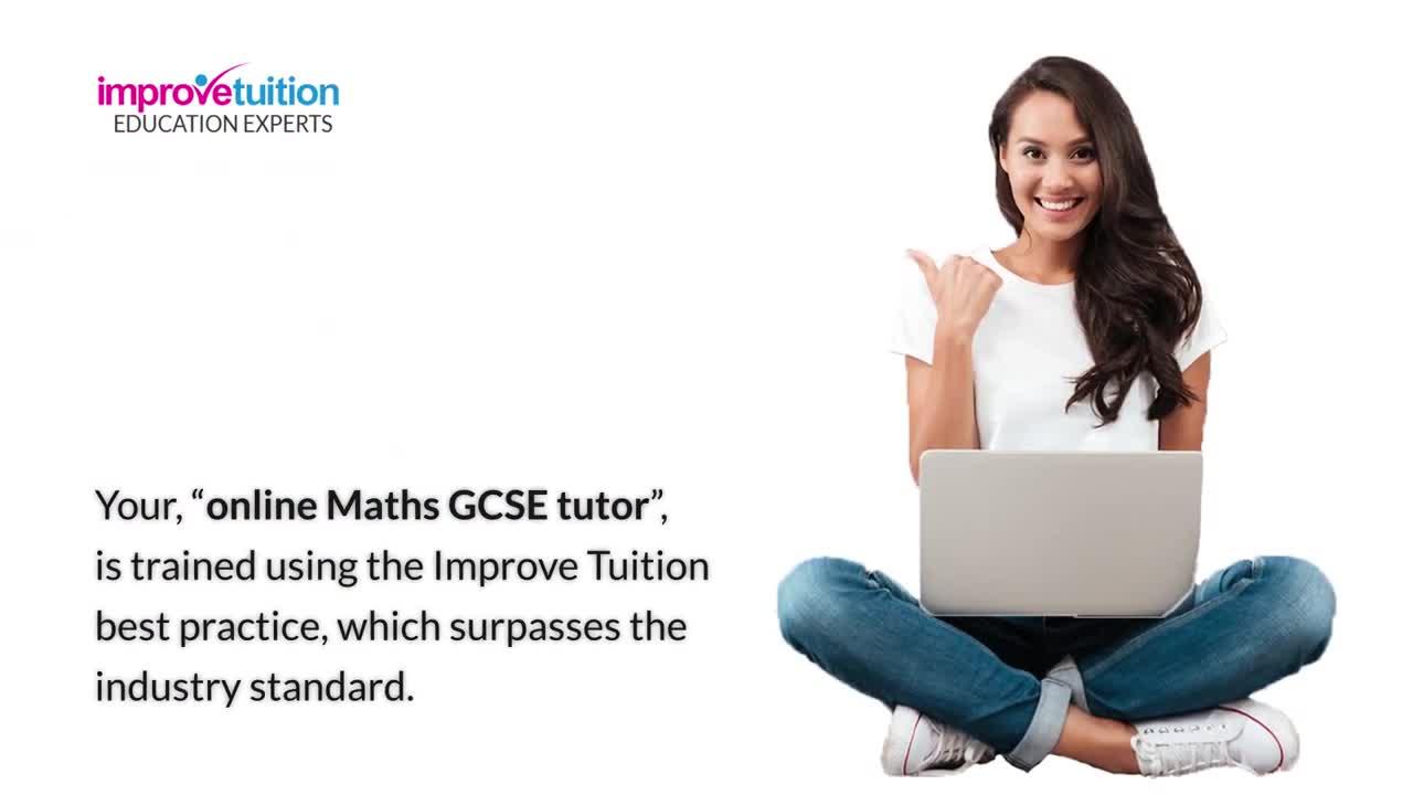 Maths GCSE Tutor Online.