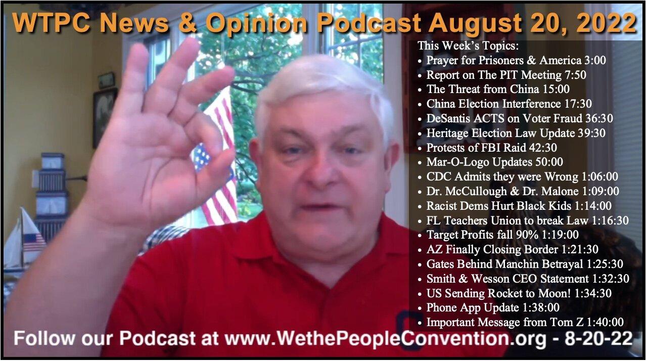 We the People Convention News & Opinion 8-20-22