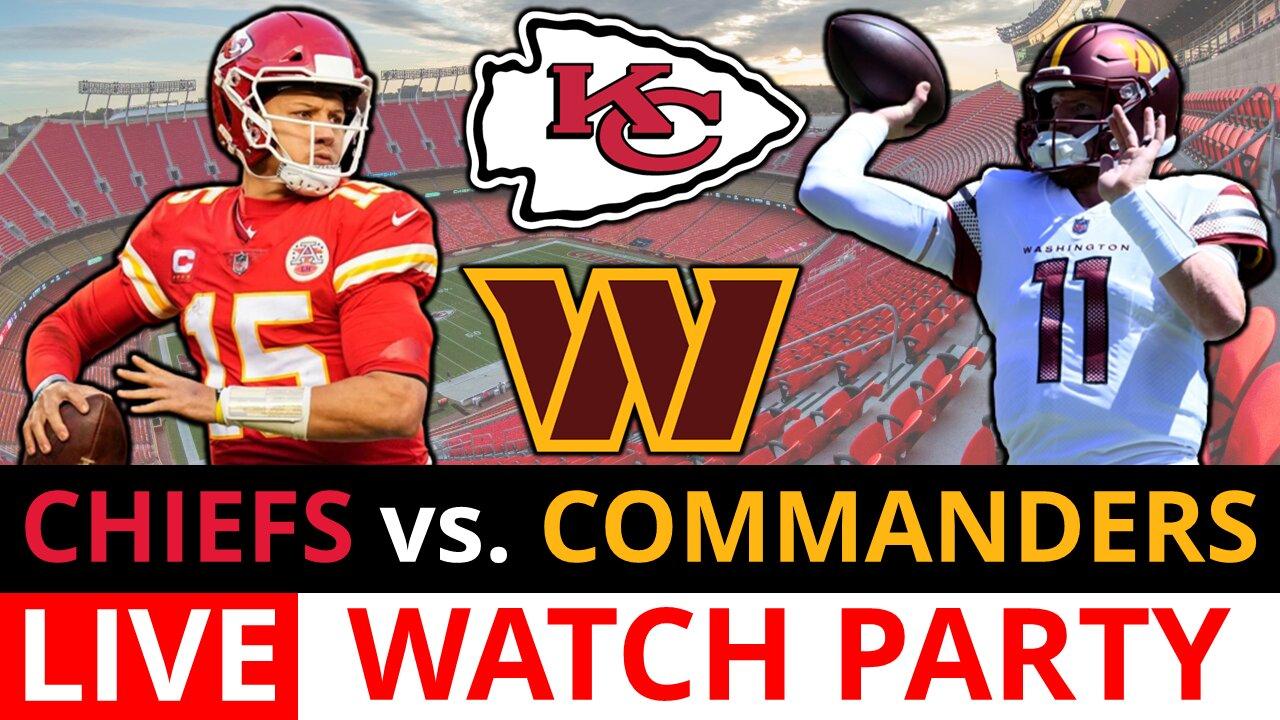 Kansas City Chiefs vs. Washington Commanders LIVE Watch Party