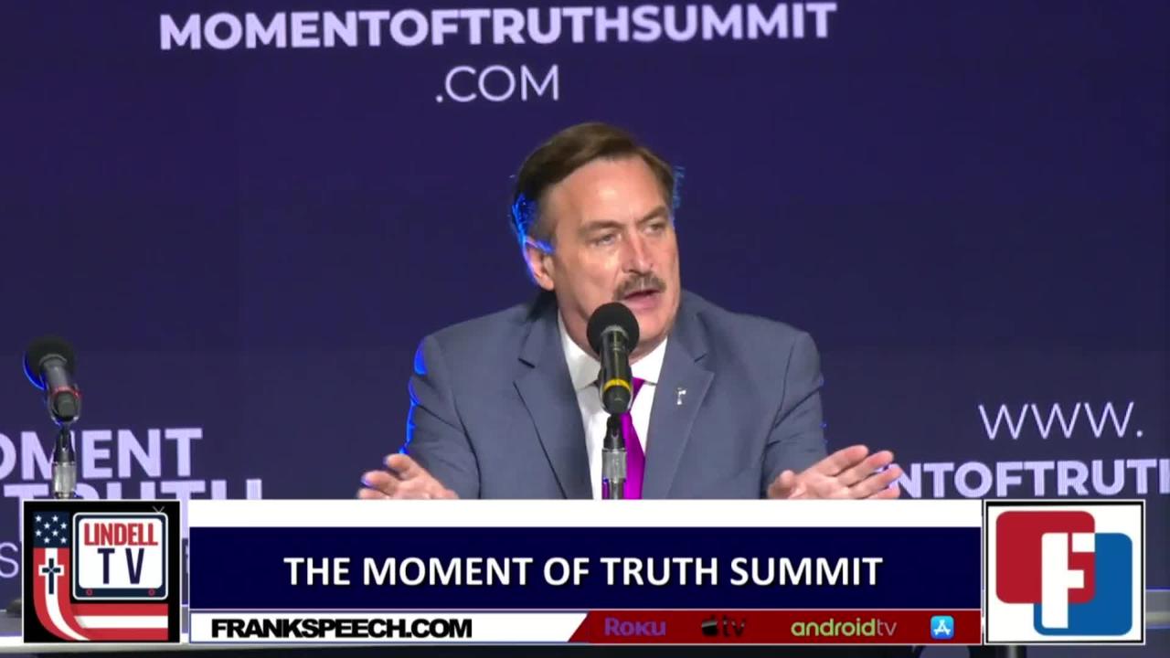 Mike Lindell: The Only Way the Moment of Truth Summit Fails Is If People Don't Watch