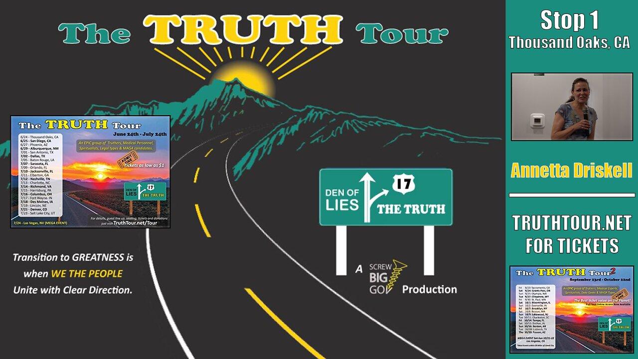 Annetta Driskall - TRUTH TOUR 1 - Thousand Oaks, CA , 6-24-22