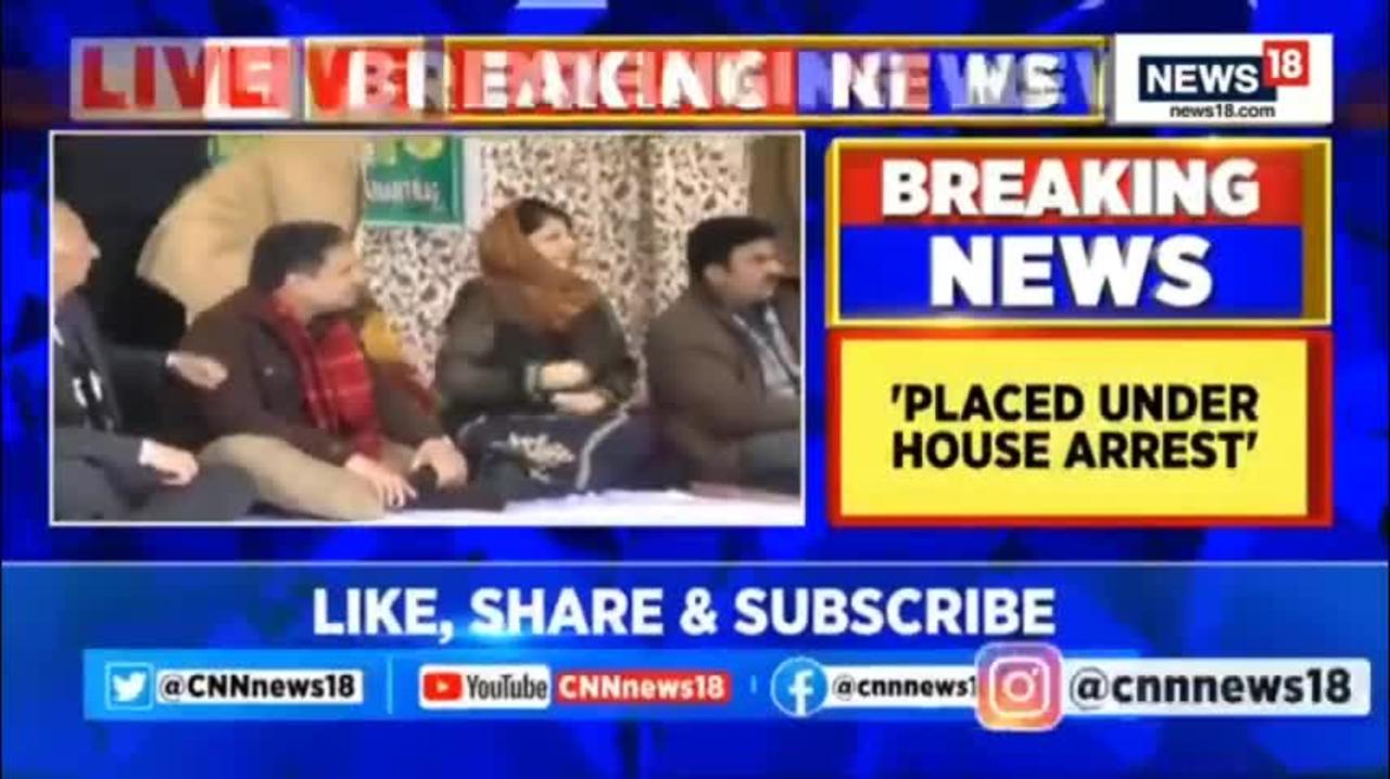 Jammu And Kashmir - Placed Under House Arrest- Mehbooba Mufti Claims - Srinagar News - English News