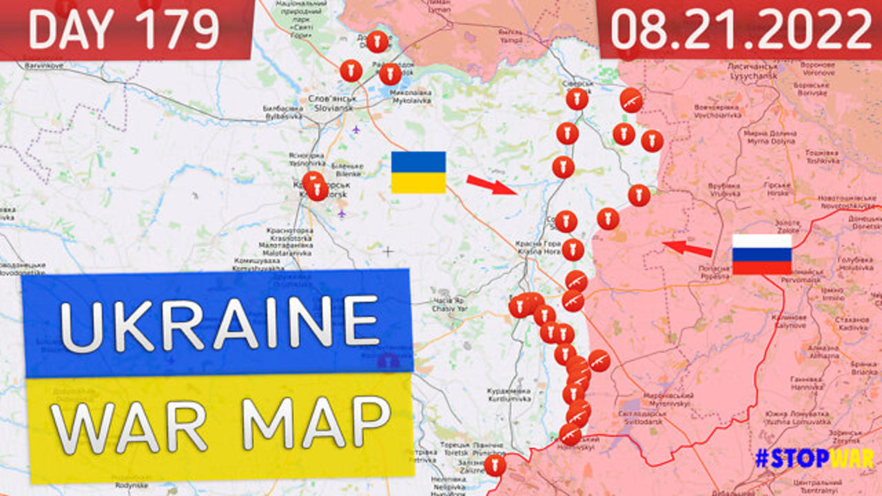 Russia and Ukraine war map 21 Aug 2022 - 179 day invasion | Military summary latest news today