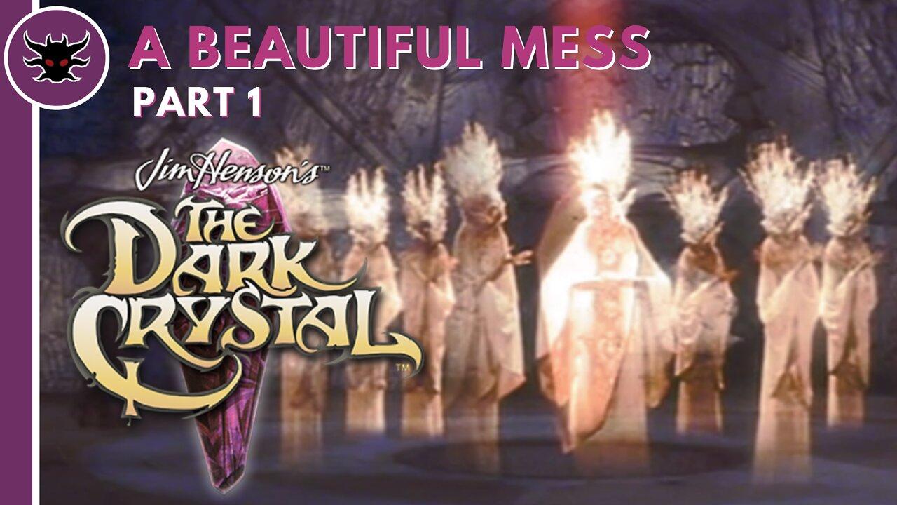 A BEAUTIFUL MESS | The Dark Crystal (1982) Review Part 1