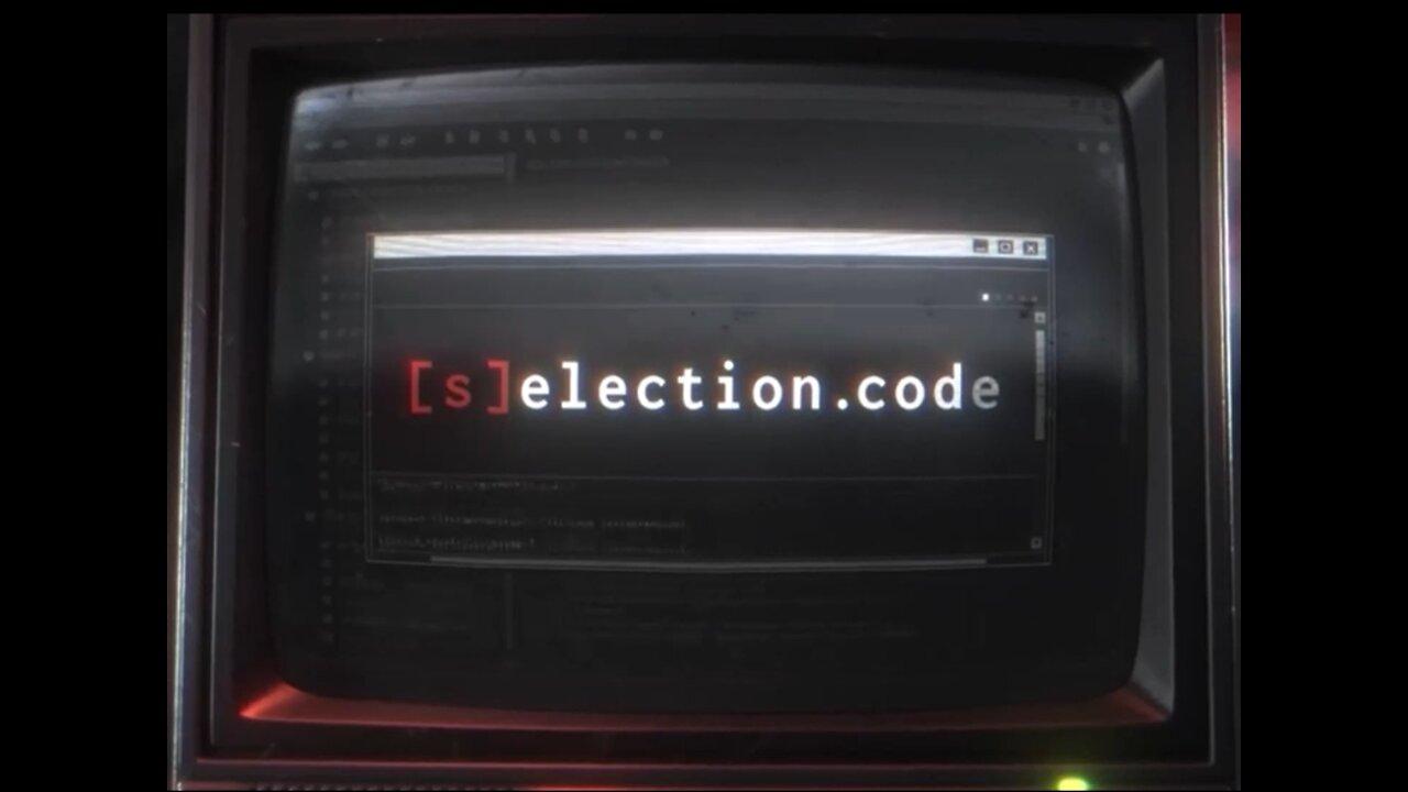 Must Watch: [S]ELECTION CODE