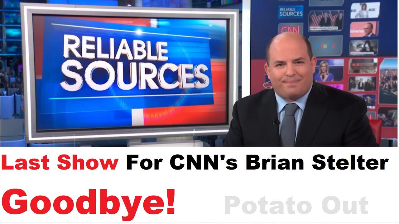 Last Show For CNN's Brian Stelter, We Say Goodbye!