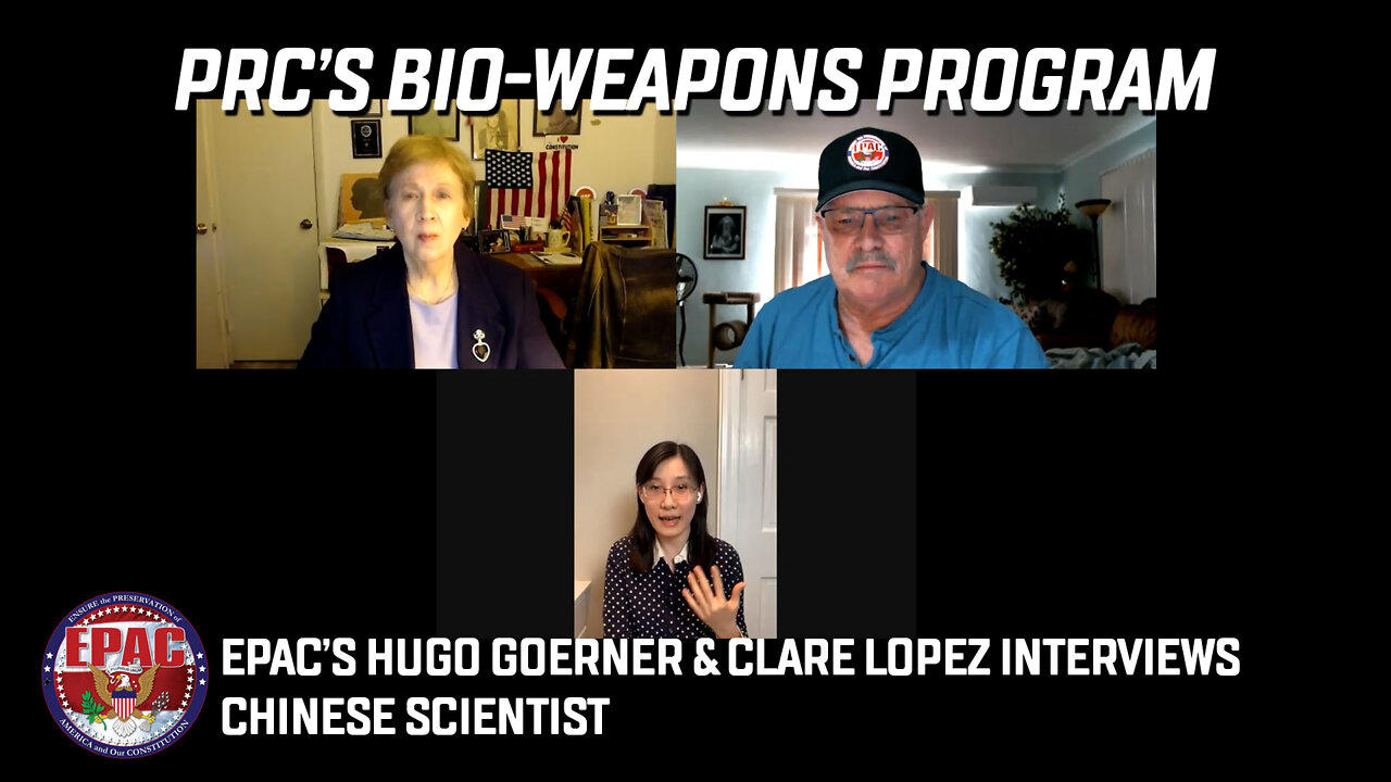 PRC's Use of C19 as Bio Weapon: EPAC Interview with Li-Meng Yan and Clare Lopez
