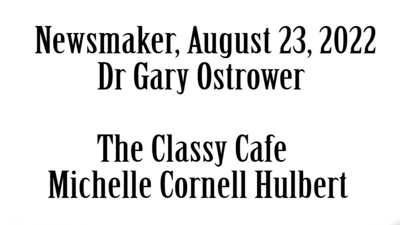 Wlea Newsmaker, August 23, 2022, Dr Gary Ostrower