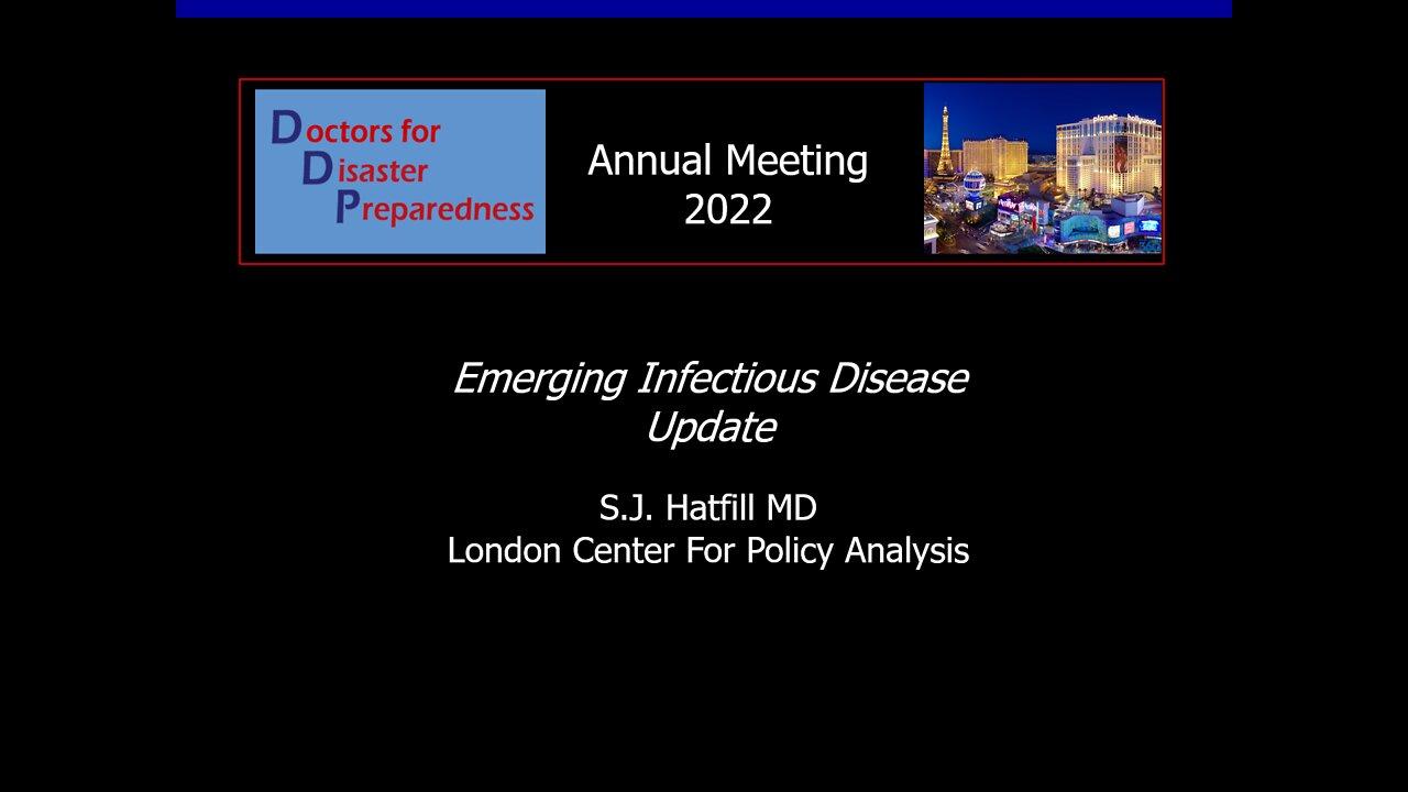 Emerging Infectious Disease Update - Steven Hatfill, MD