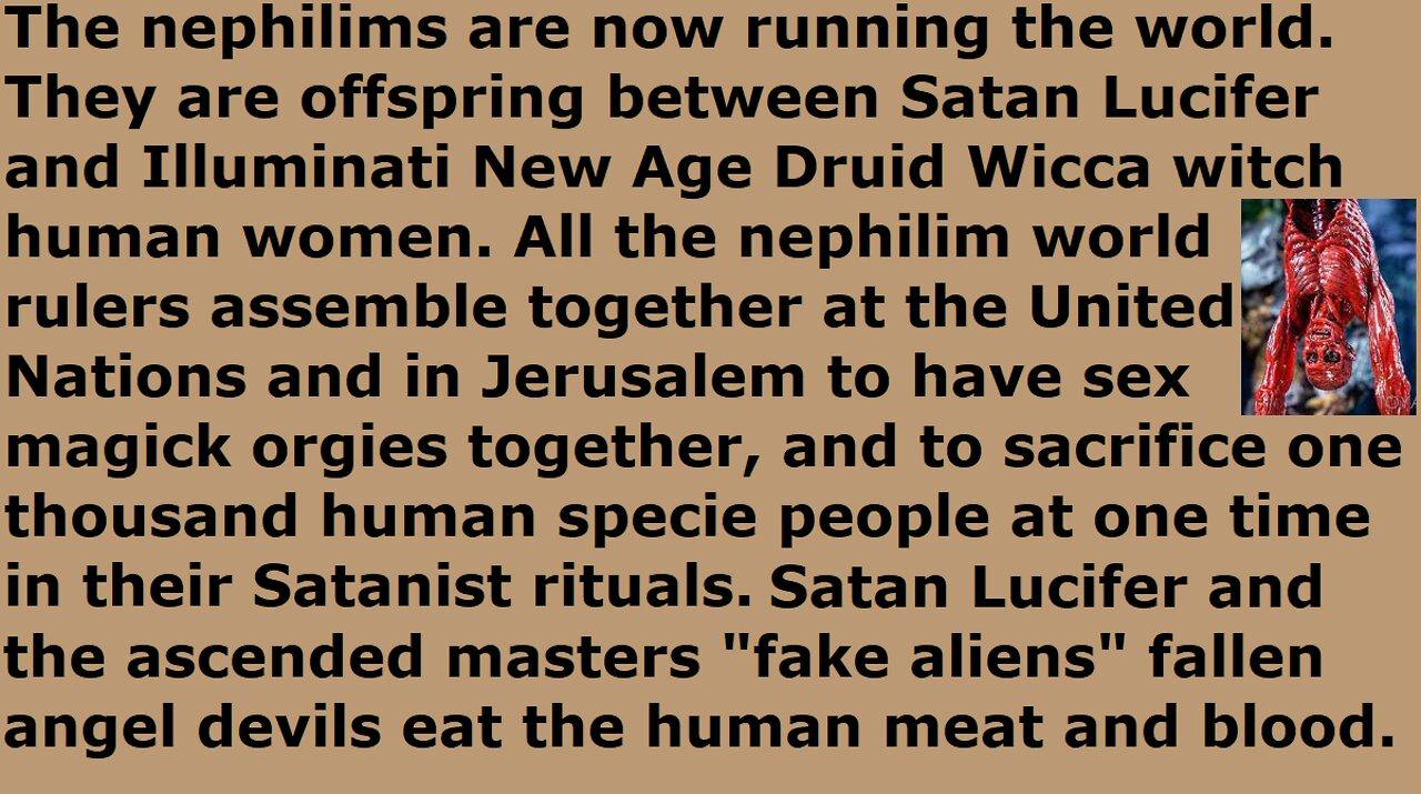 Nephilims now run earth. World rulers gather at U.N. for thousand human sacrifice ritual orgies