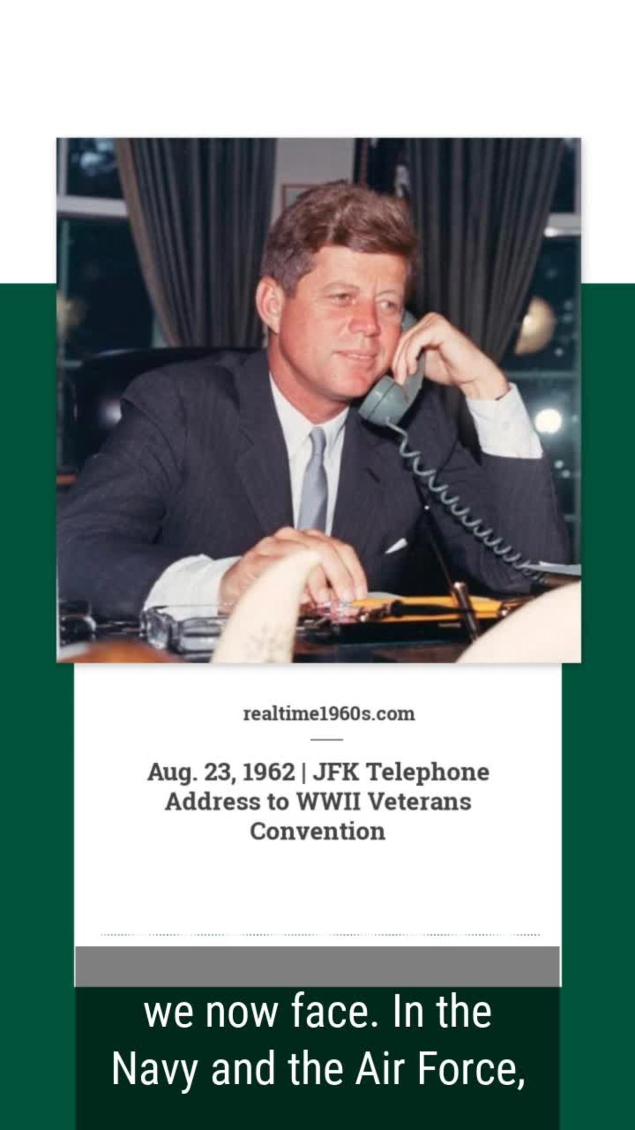Aug. 23, 1962 JFK to WWII Vets