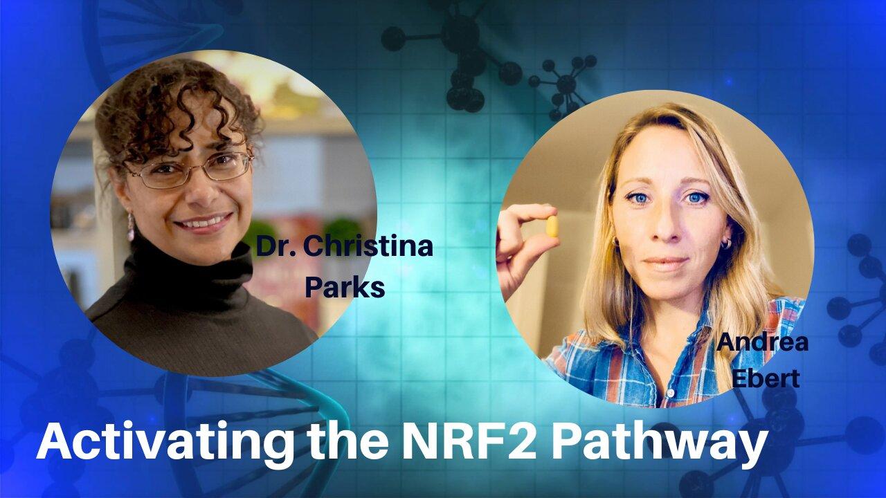 Dr. Christina Park- Activating NRF2  - Vaccine Detox Protocol - Covid MRNA