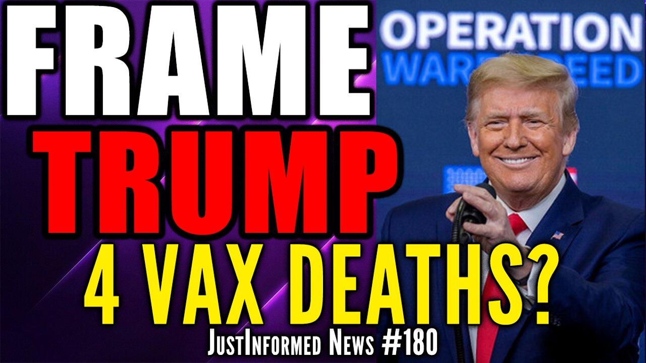 Will DEEP STATE Frame Trump For VAX DEATHS Ahead Of Midterms? | JustInformed News #180