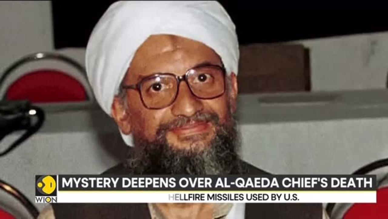 The Mystery deepens over Al-Qaeda Chief Ayman Al-Zawahiri’s death - Still No Body Found.