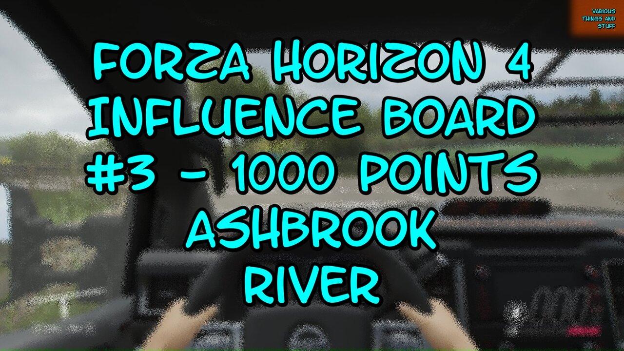 Forza Horizon 4 Influence Board #3  1000 Points Ashbrook River