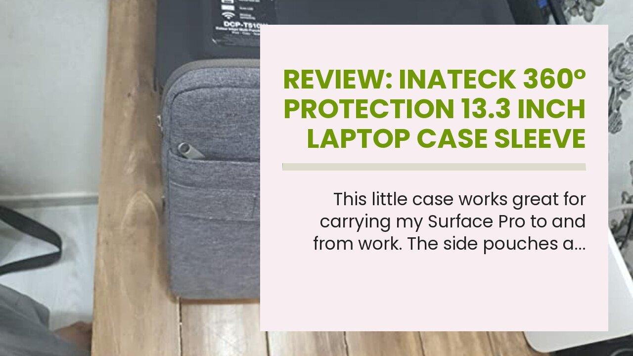 Review: Inateck 360° Protection 13.3 Inch Laptop Case Sleeve Compatible with MacBook Pro 14 M1...