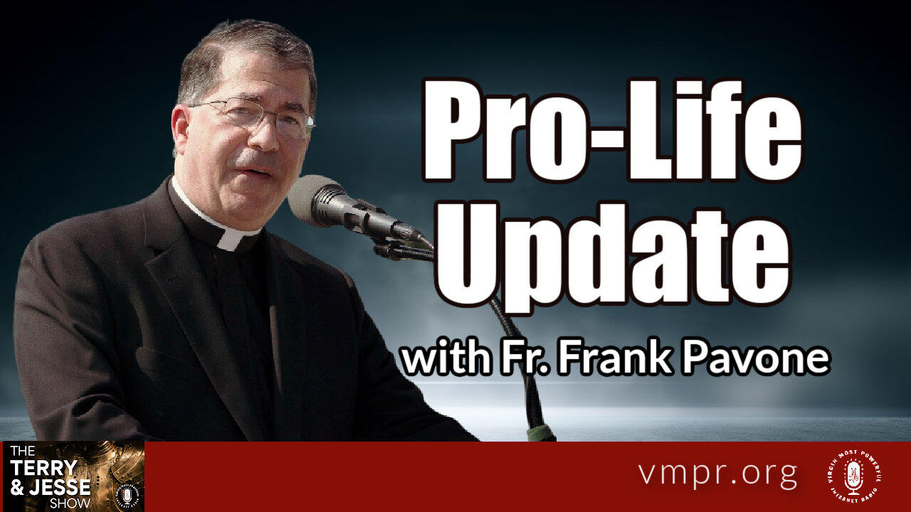26 Aug 22, The Terry & Jesse Show: Pro-Life Update with Father Frank Pavone