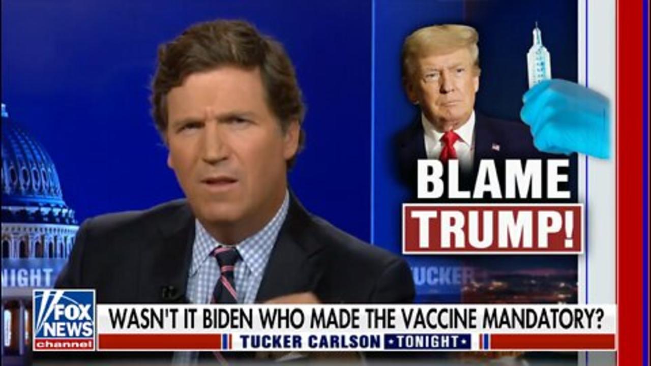 Tucker Carlson: Democrats Trying To Shift Vaxx Blame To Donald Trump!