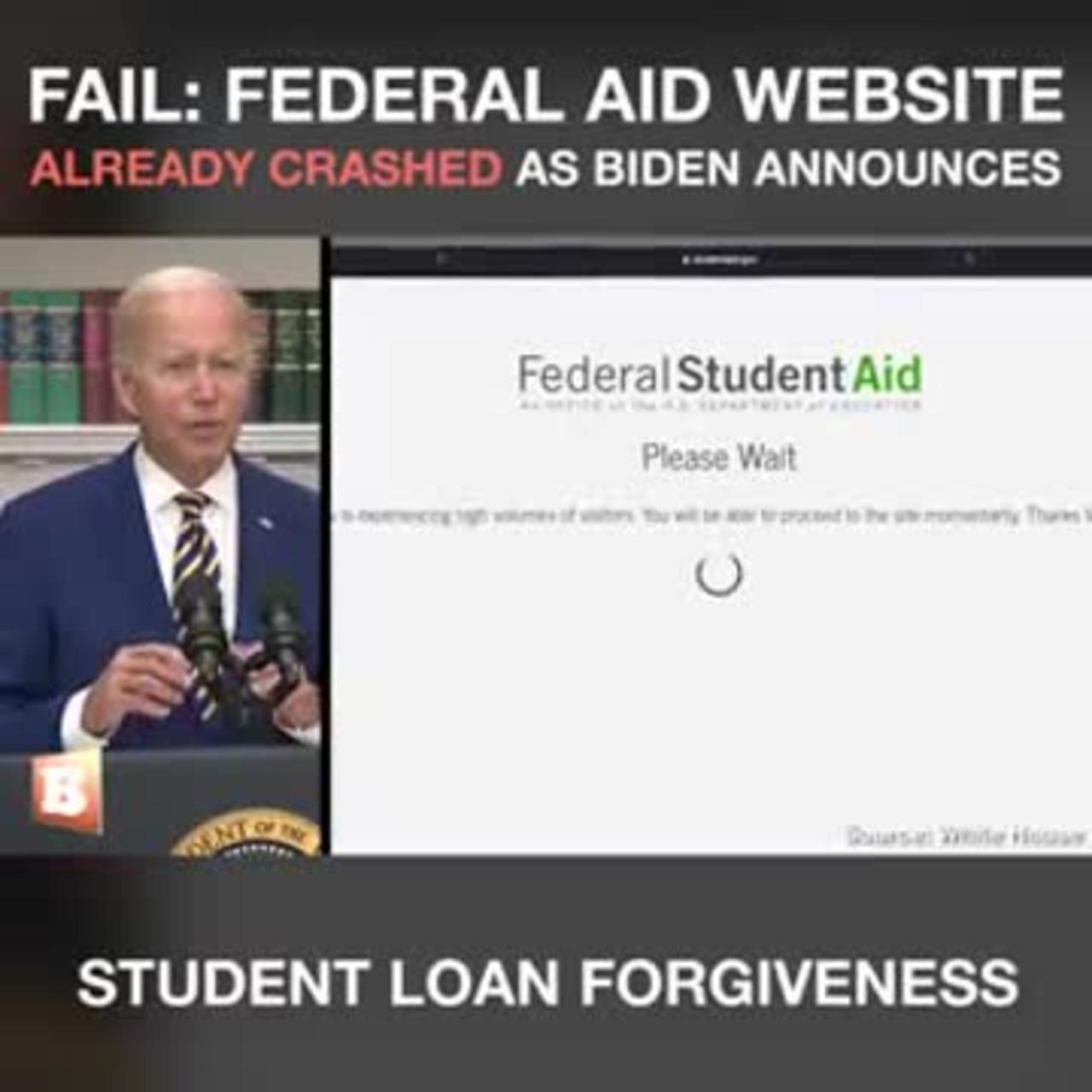 Fail: Federal Aid Website Already Crashed as Biden Announces Student Loan Forgiveness.