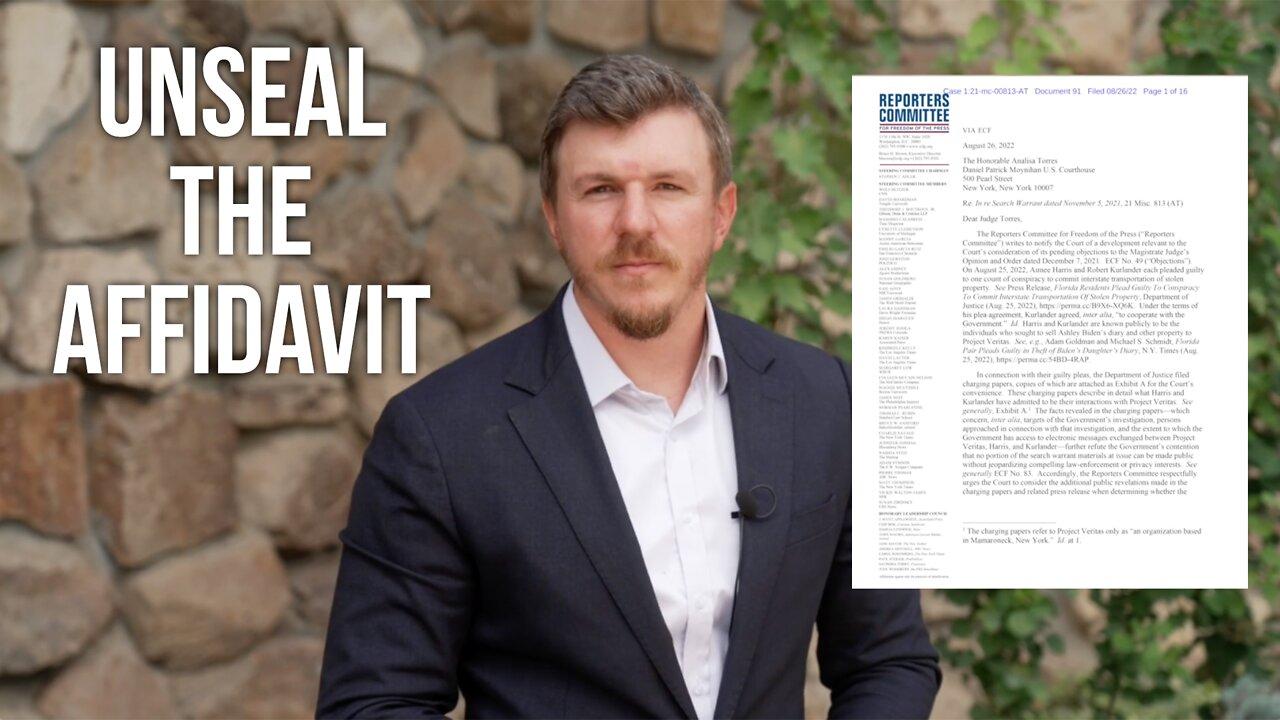 James O’Keefe applauds RCFP for doubling down on DOJ transparency: UNSEAL THE AFFIDAVIT