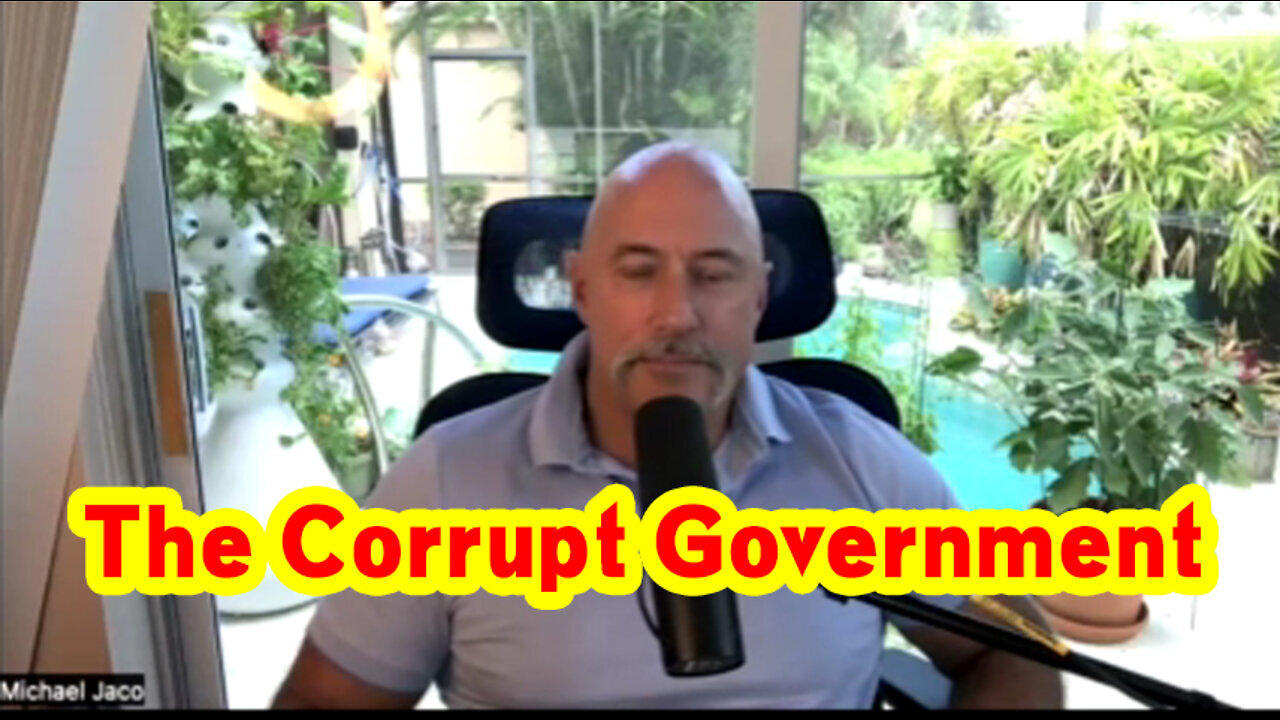 Michael Jaco SHOCK "The Corrupt Government, CIA, FBI"