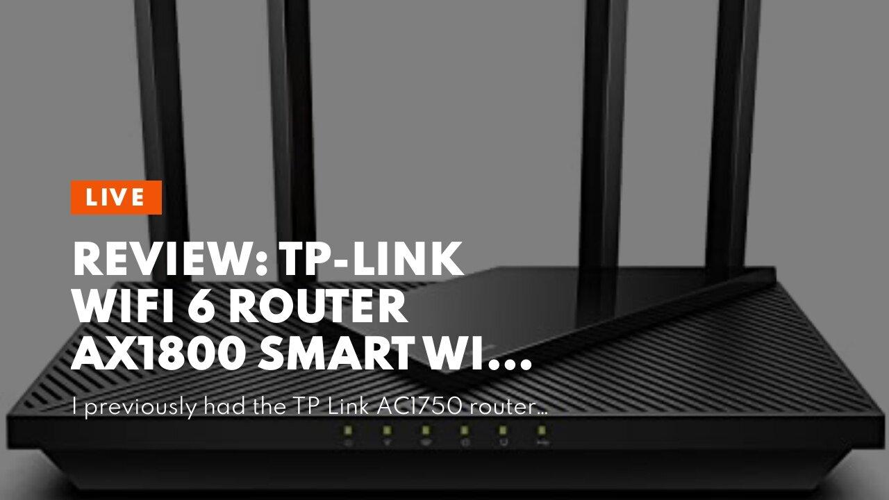 Review: TP-Link WiFi 6 Router AX1800 Smart WiFi Router (Archer AX21) � Dual Band Gigabit Router...