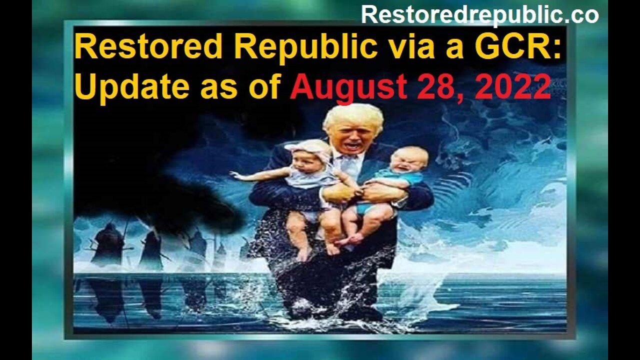 Restored Republic via a GCR Update as of August 28, 2022
