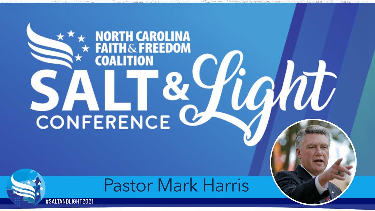 Dr. Mark Harris at the 2021 NC Faith & Freedom Salt & Light Conference