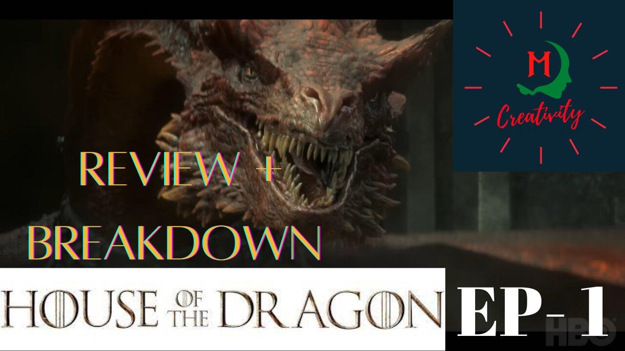 The House of The Dragon Episode 1 REVIEW + BREAKDOWN