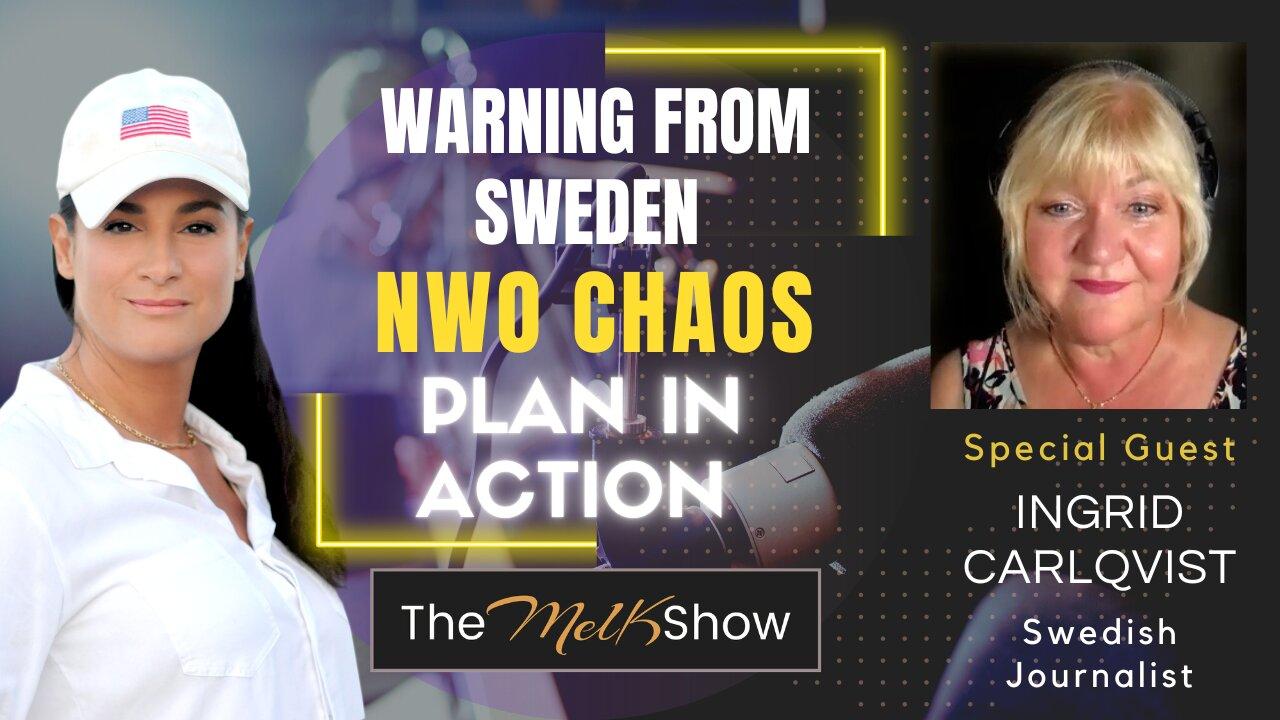 Mel K State Of Sweden Journalist Ingrid C On How NWO Chaos In Sweden Is A Warning To America 8-29-22