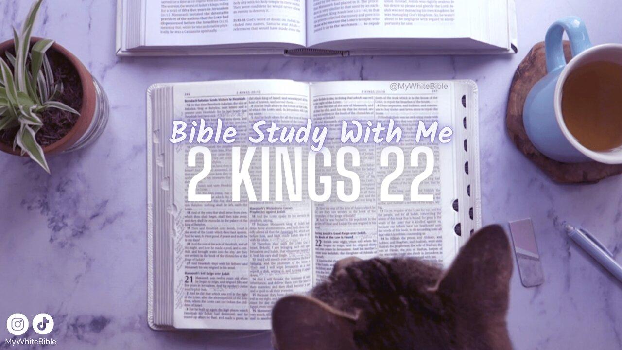 Bible Study Lessons | Bible Study 2 Kings Chapter 22 | Study the Bible With Me